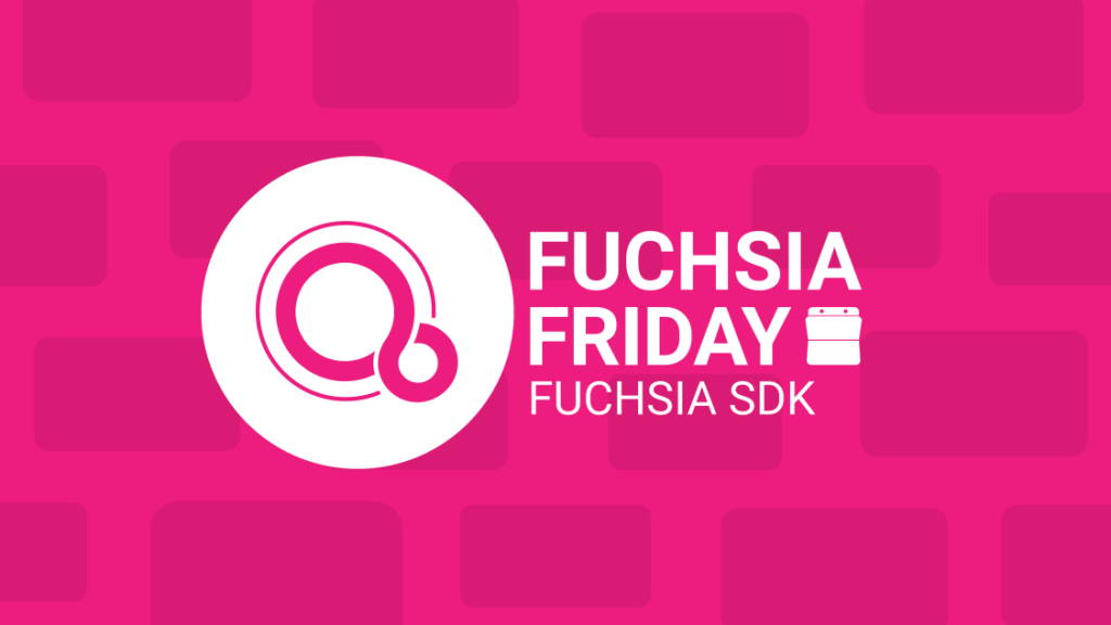 Fuchsia Friday Sdk 1 1.png