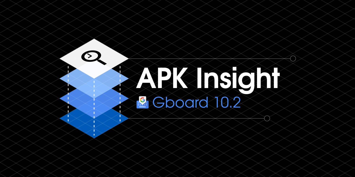 Apk Insight Google Gboard 10 2.jpg