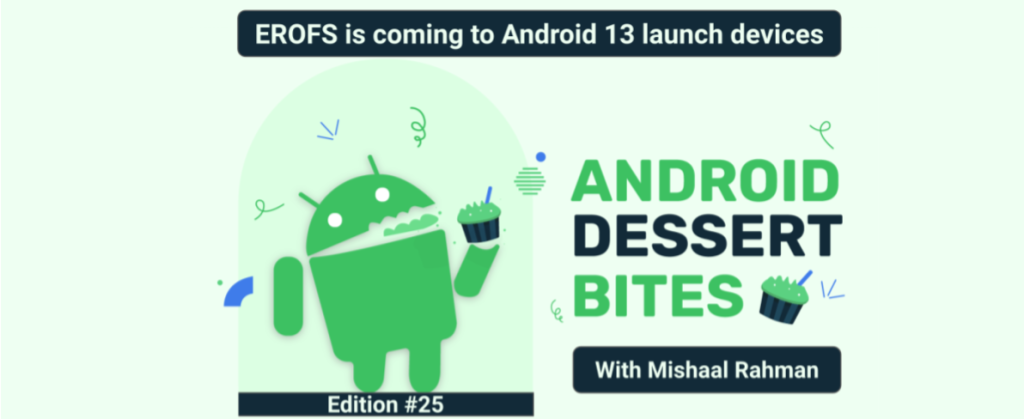 Android 13 kan komma att inkludera EROFS för filsystemet